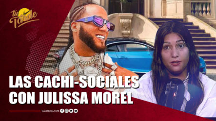 Las Cachi-Sociales Con Julissa Morel | Tu Tarde By Cachicha