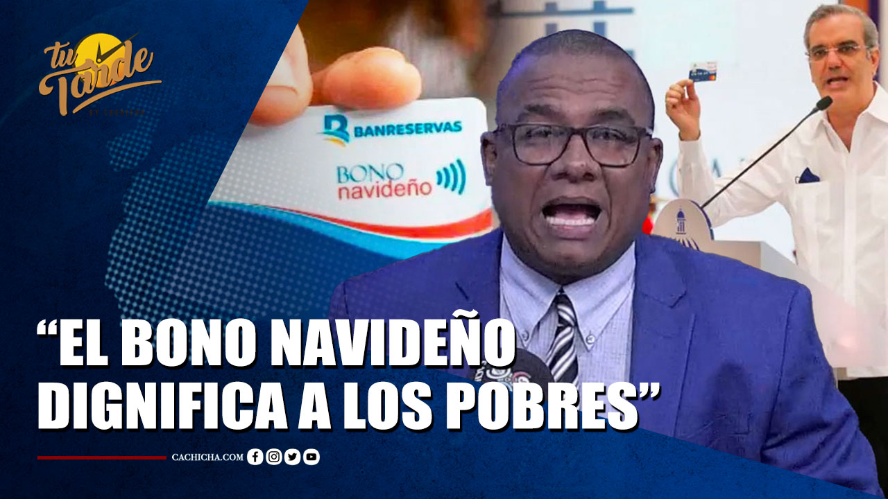 Grabiel Sánchez “El Bono Navideño Dignifica A Los Pobres” | Tu Tarde By Cachicha
