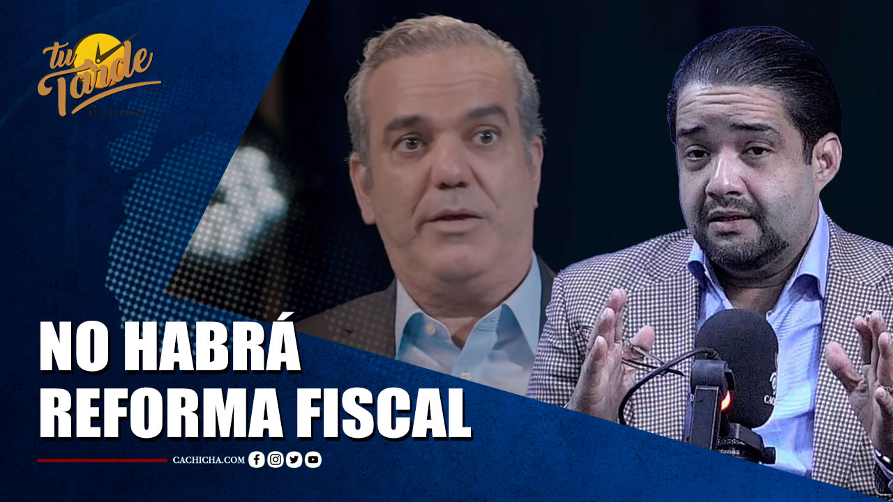 Economista Israel Abreu Sobre Entrevista A Abinader (Reforma Fiscal) | Tu Tarde By Cachicha