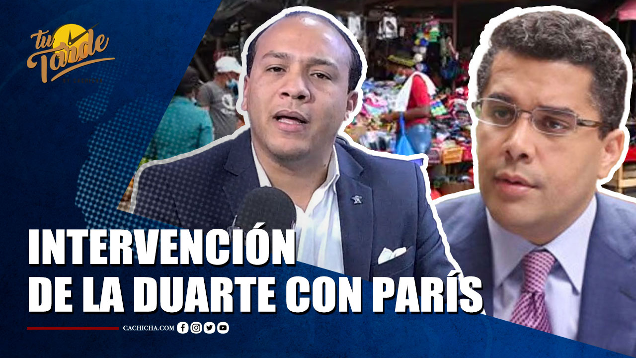 Pedro Acosta Destaca Importancia La Intervención De La Duarte Con París | Tu Tarde By Cachicha