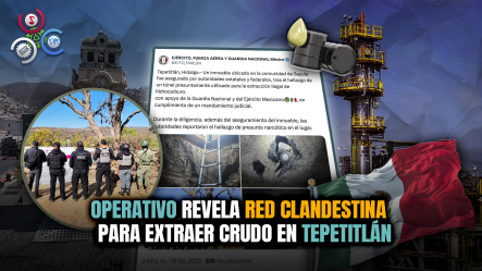 Túnel Clandestino Usado Para Robar Crudo En Hidalgo, México