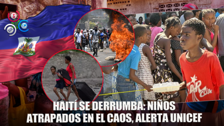 UNICEF Advierte Que Haití Está Al Borde Del Colapso Humanitario