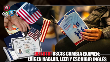 USCIS Cambiará Examen De Ciudadanía: Exigirán Hablar Y Escribir Inglés