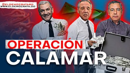 De Esta Forma Operaban Gonzalo, Donald Y Peralta | Operación Calamar