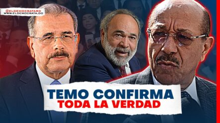 Temo Montás Confirma Danilo Medina Envió A Pagán A Buscar Dinero | No Hay Escapatoria