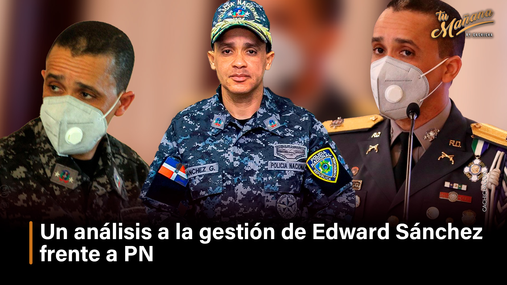 Un Análisis A La Gestión De Edward Sánchez Frente A PN