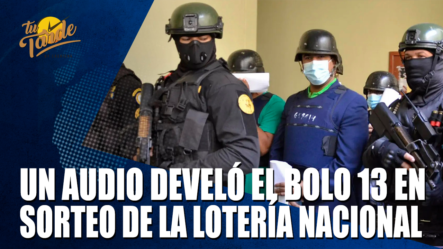 Un Audio Develó El Bolo 13 En Sorteo De La Lotería Nacional – Tu Tarde By Cachicha