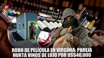 Una Pareja Roba Botellas De Vino Con Valor De 40,000 Dólares En Un Restaurante En Virginia
