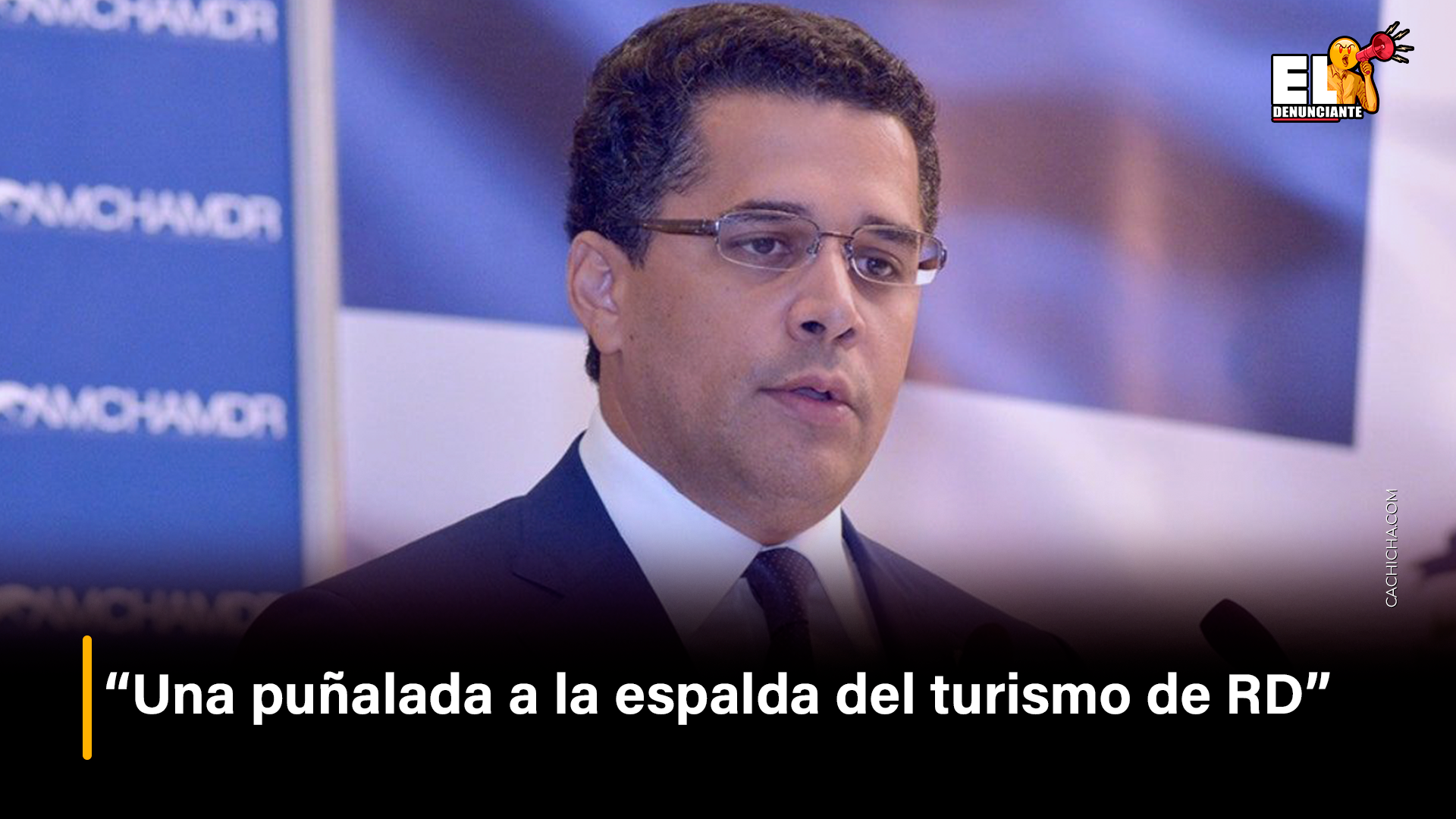 “Una Puñalada A La Espalda Del Turismo De RD” – El Denunciante By Cachicha