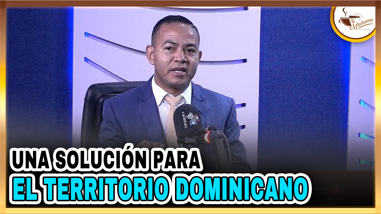 En Todo El Territorio Dominicano Habrá Que Buscarse Una Solución | Tu Mañana By Cachicha
