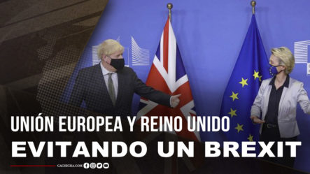 Unión Europea Y Reino Unido Hacen Lo Posible Para Evitar Un Brexit