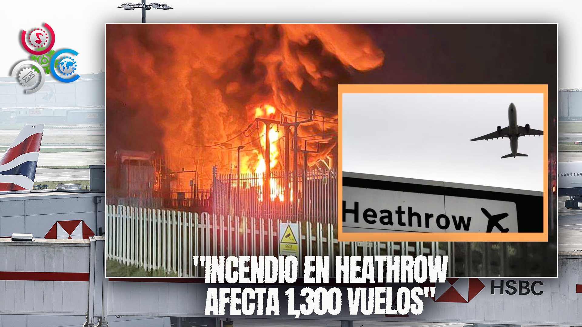 Unos 1,300 Vuelos Afectados Por Incendio Que Paralizó Al Aeropuerto En Londres