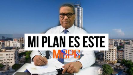 Ministro De Obras Públicas Explica El Plan Que Tiene Para El Distrito Nacional