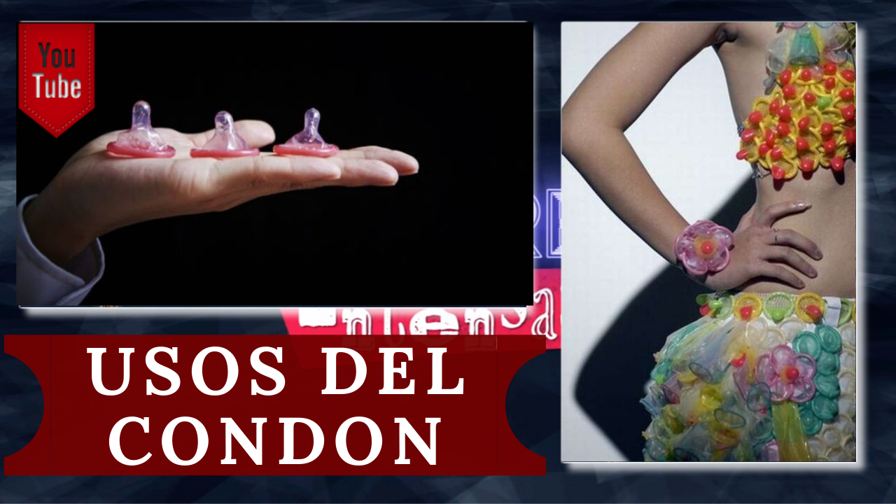 Conociendo Los Diferentes Usos Del Preservativo O Condon – Mujeres Intensas | Cachicha Tv