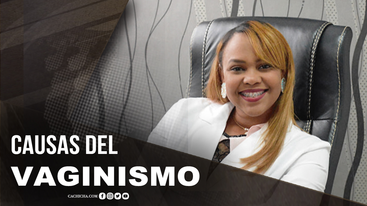 Causas Del Vaginismo | Tu Mañana By Cachicha