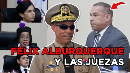 Video De Félix Alburquerque Y Juezas | Condena De 12 Años Con Posibilidad De Salir En 6