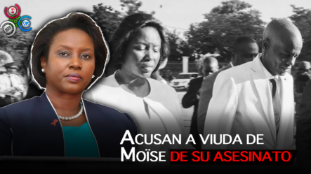 Acusan A Ex Primera Dama De Haití Del Asesinato De Moise
