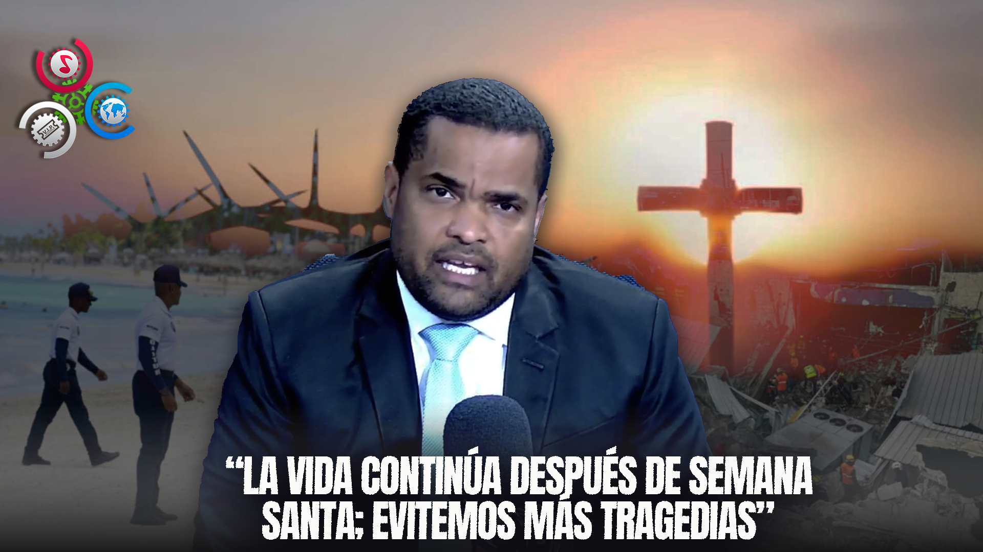 Valentin Perez: “La Vida Continúa Después De Semana Santa; Evitemos Más Tragedias”