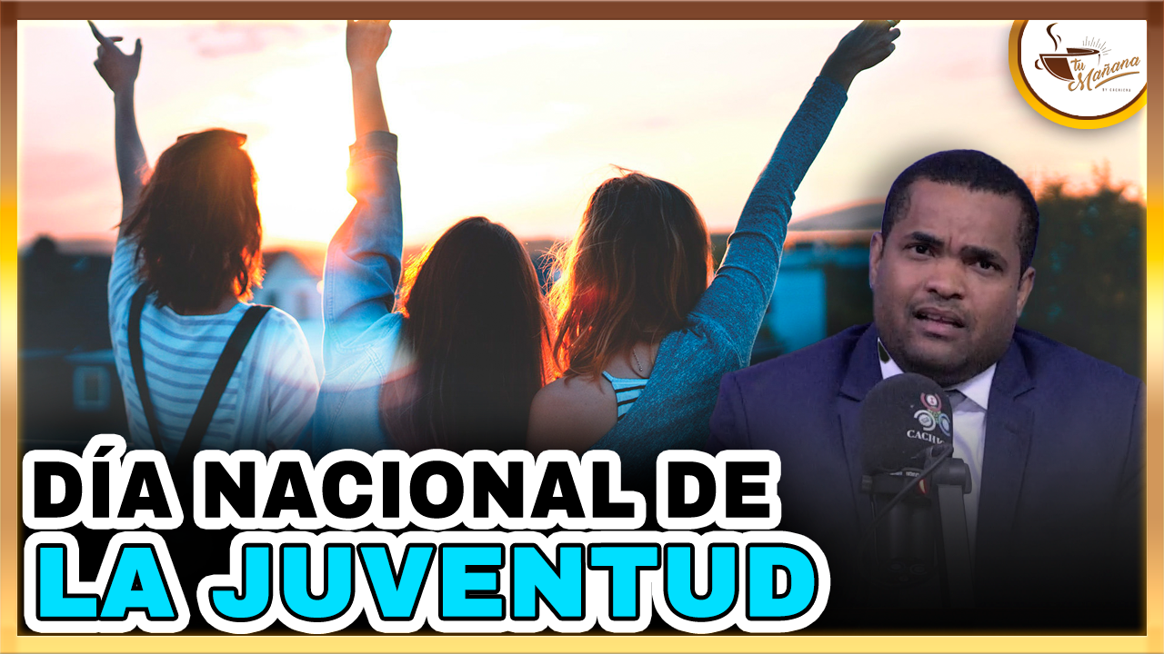 Valentin Pérez – Día Nacional De La Juventud – Recordando A Mahatma Gandhi | Tu Mañana By Cachicha