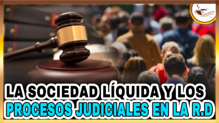 Valentin Pérez – La Sociedad Líquida Y Los Procesos Judiciales En R.D | Tu Mañana By Cachicha