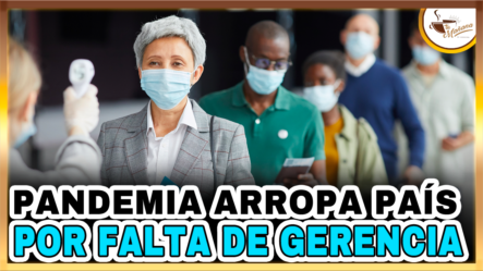 Valentin Pérez – Pandemia Arropa País Por Falta De Gerencia | Tu Mañana By Cachicha