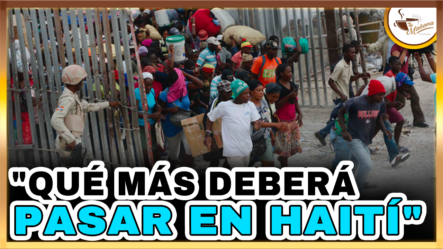 Valentin Pérez:  “¿Qué Más Deberá Pasar En Haití?” | Tu Mañana By Cachicha