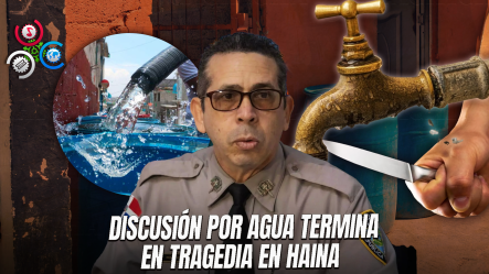 Vecinos Matan A Hombre Tras Conflicto Por Agua En Haina