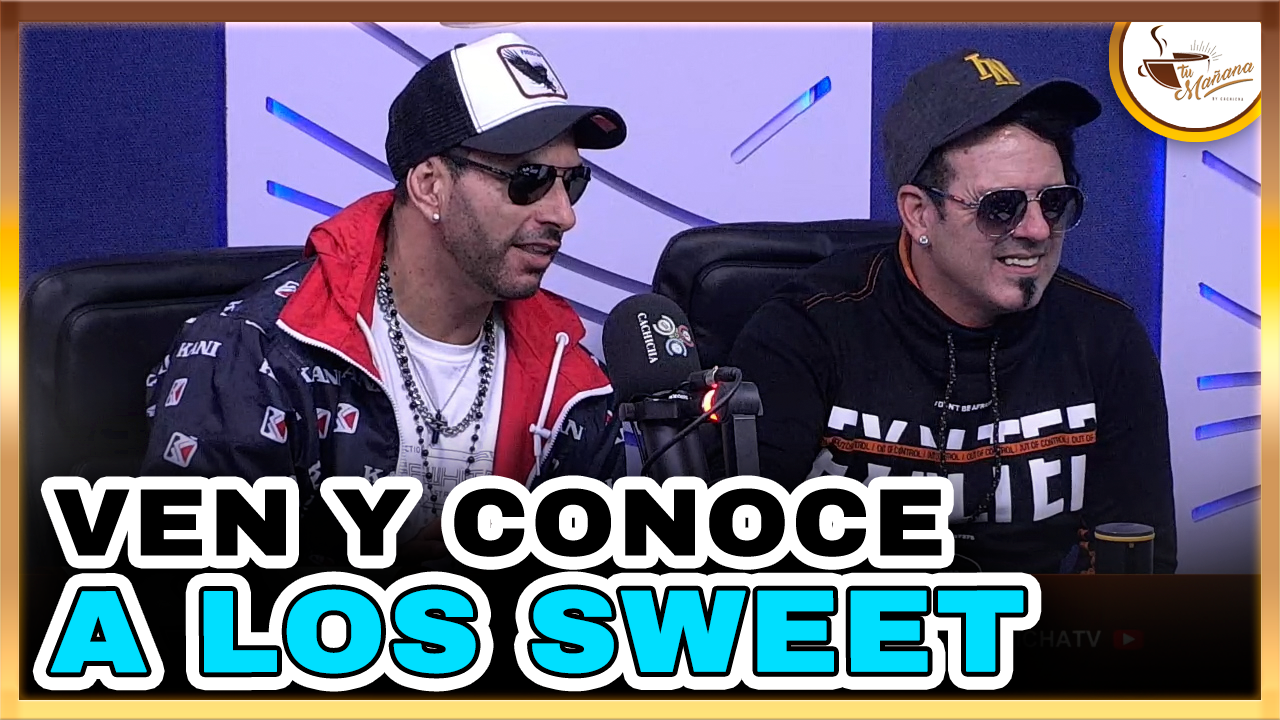 Ven Y Conoce A Los SWEET Agrupacion Musical | Tu Mañana By Cachicha