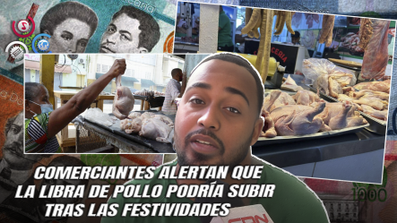 Vendedores Advierten Nuevo Aumento Del Pollo En El Mercado Nuevo Por Alta Demanda De Fin De Año