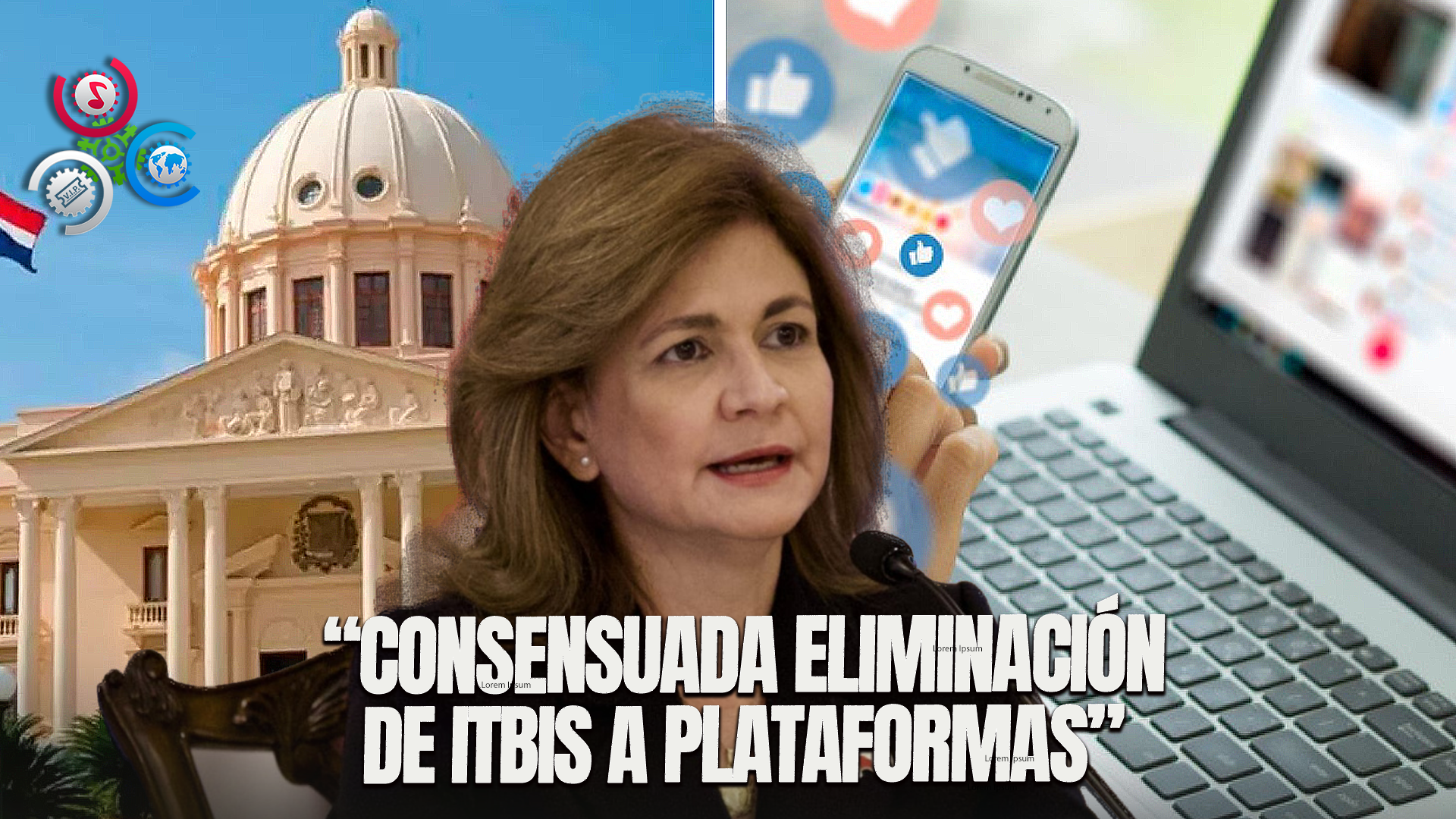 Vicepresidenta Asegura Eliminación Del ITBIS A Plataformas Fue Consensuado