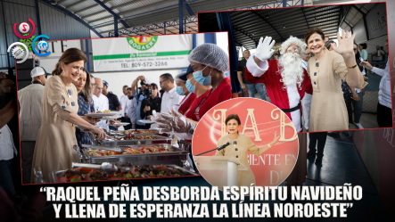 “Vicepresidenta Prende La Alegría: Lleva La ‘Navidad 360’ A La Línea Noroeste”