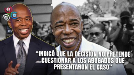 Victoria Para Eric Adams: El Departamento De Justicia Retira Los Cargos Por Caso Judicial