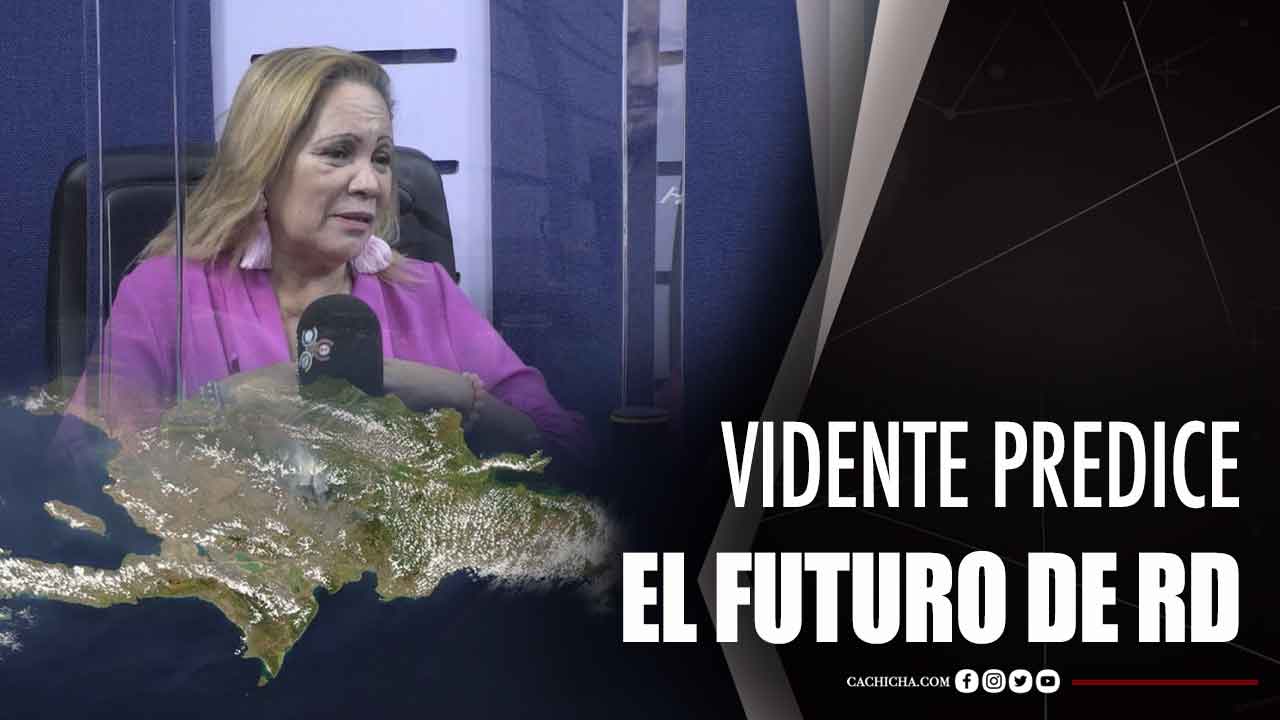 Vidente Predice El Futuro De RD