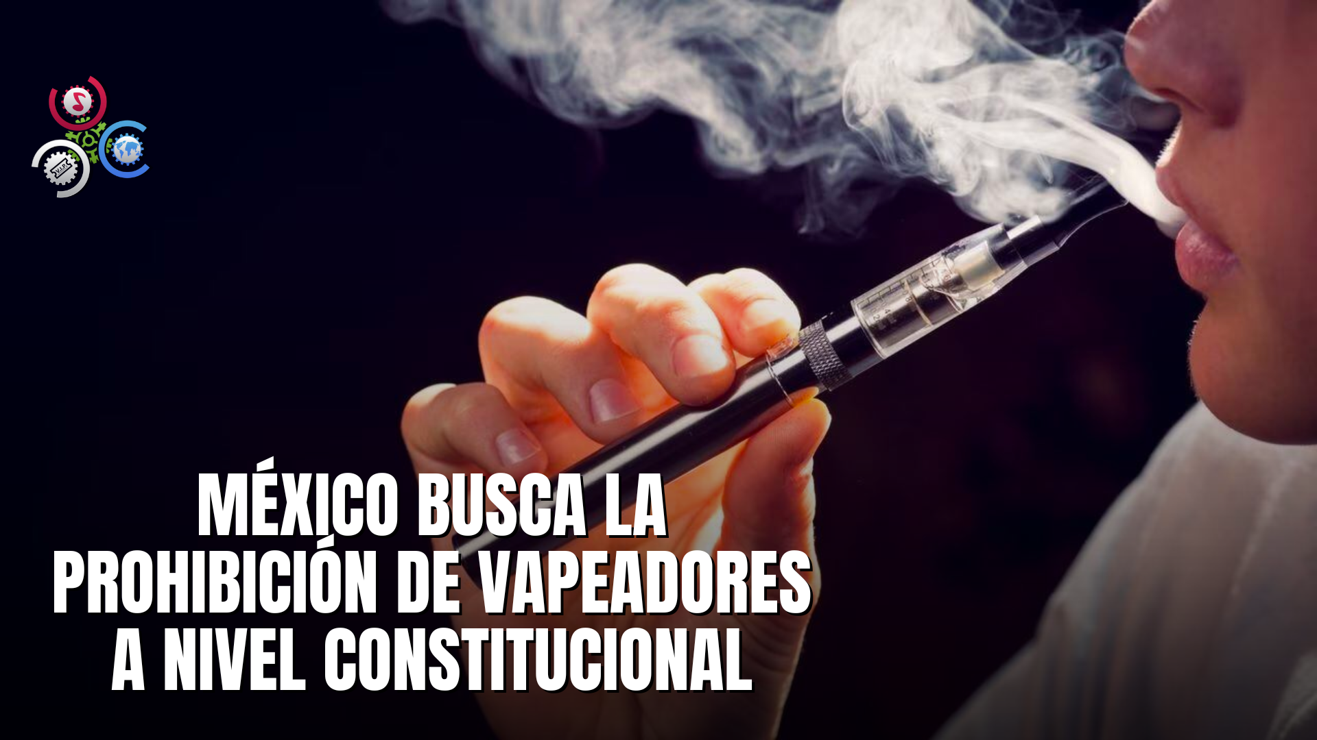 México Emprende Una Lucha Constitucional Para Prohibir Los Vapeadores