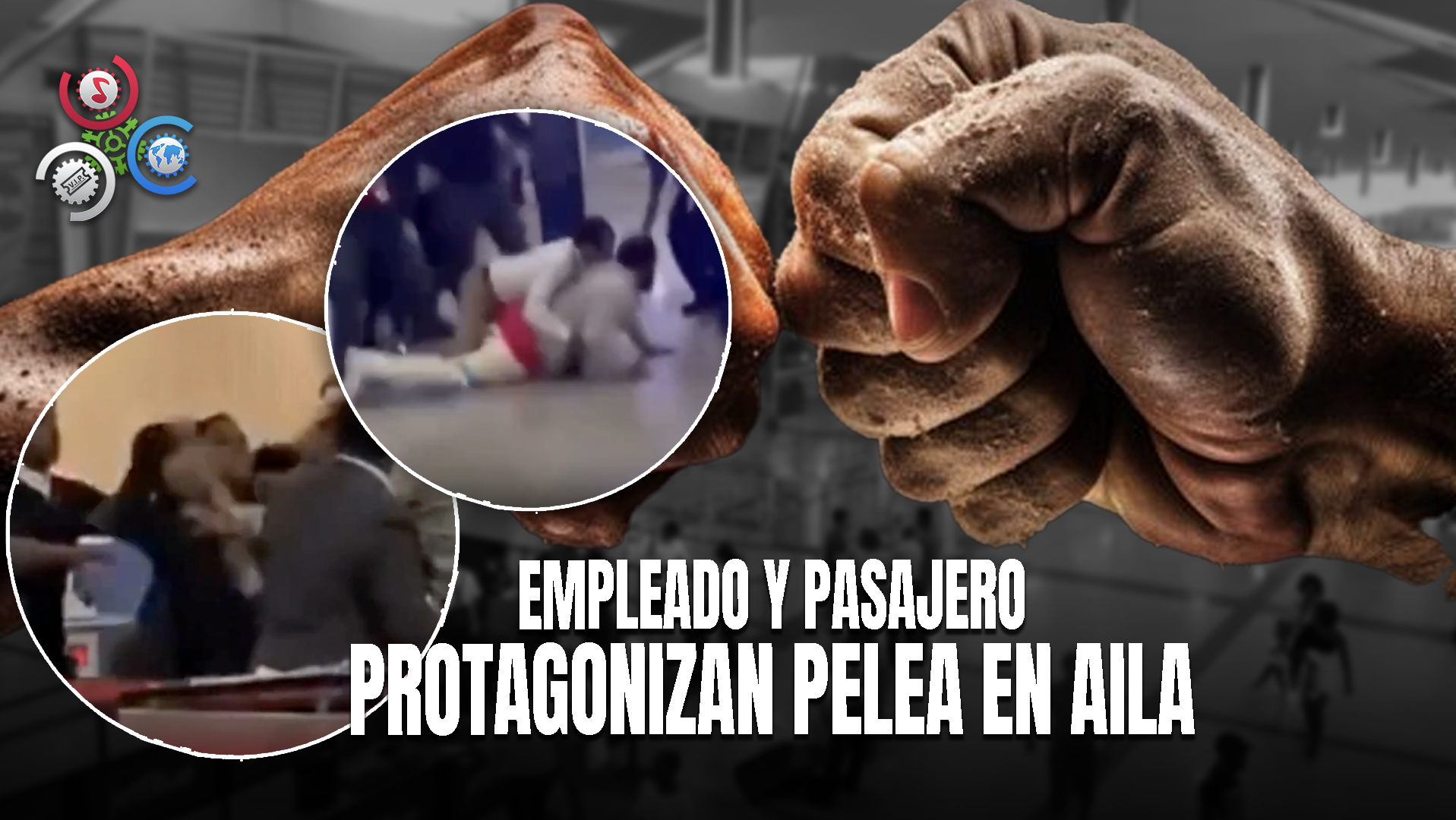 Violento Altercado Entre Empleado Y Pasajero Causa Alarma En Aeropuerto Internacional Las Américas