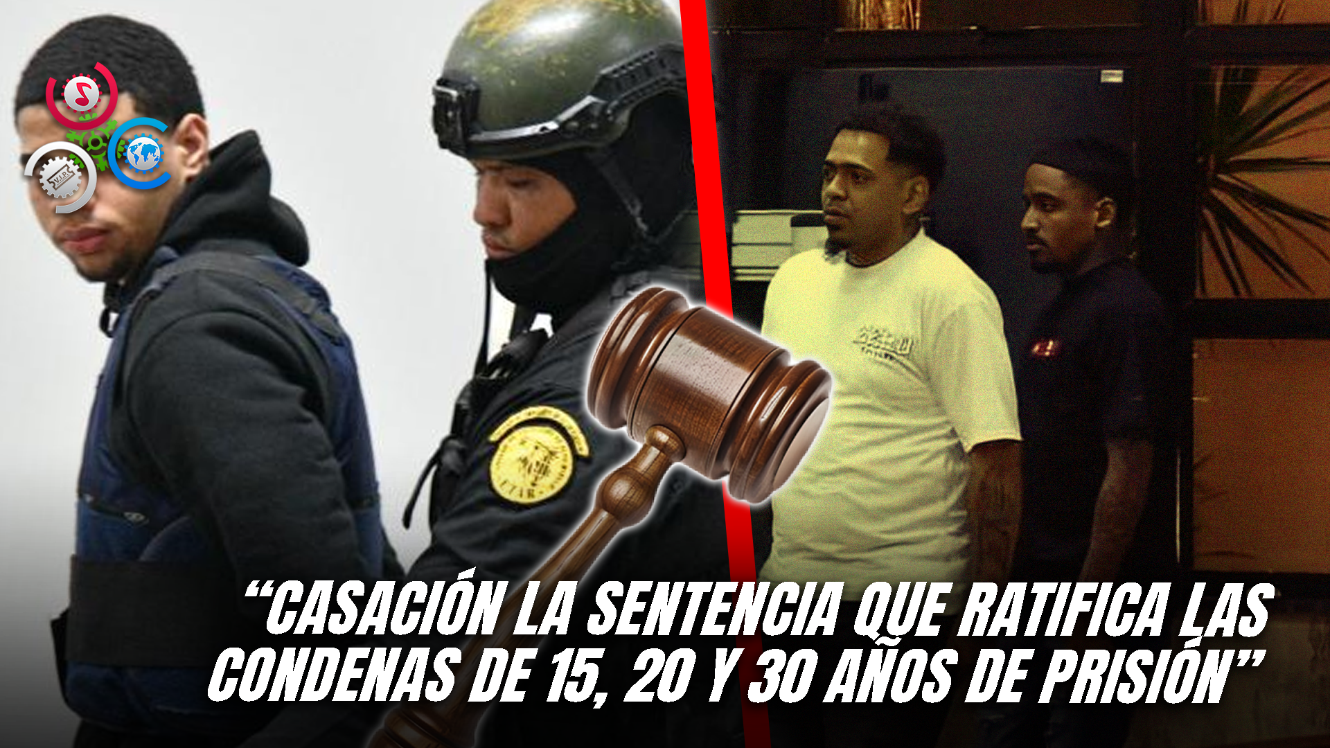 Presentan Recurso De Casación El Dotolcito, Chiquito Y Luisito En Busca De Su Libertad