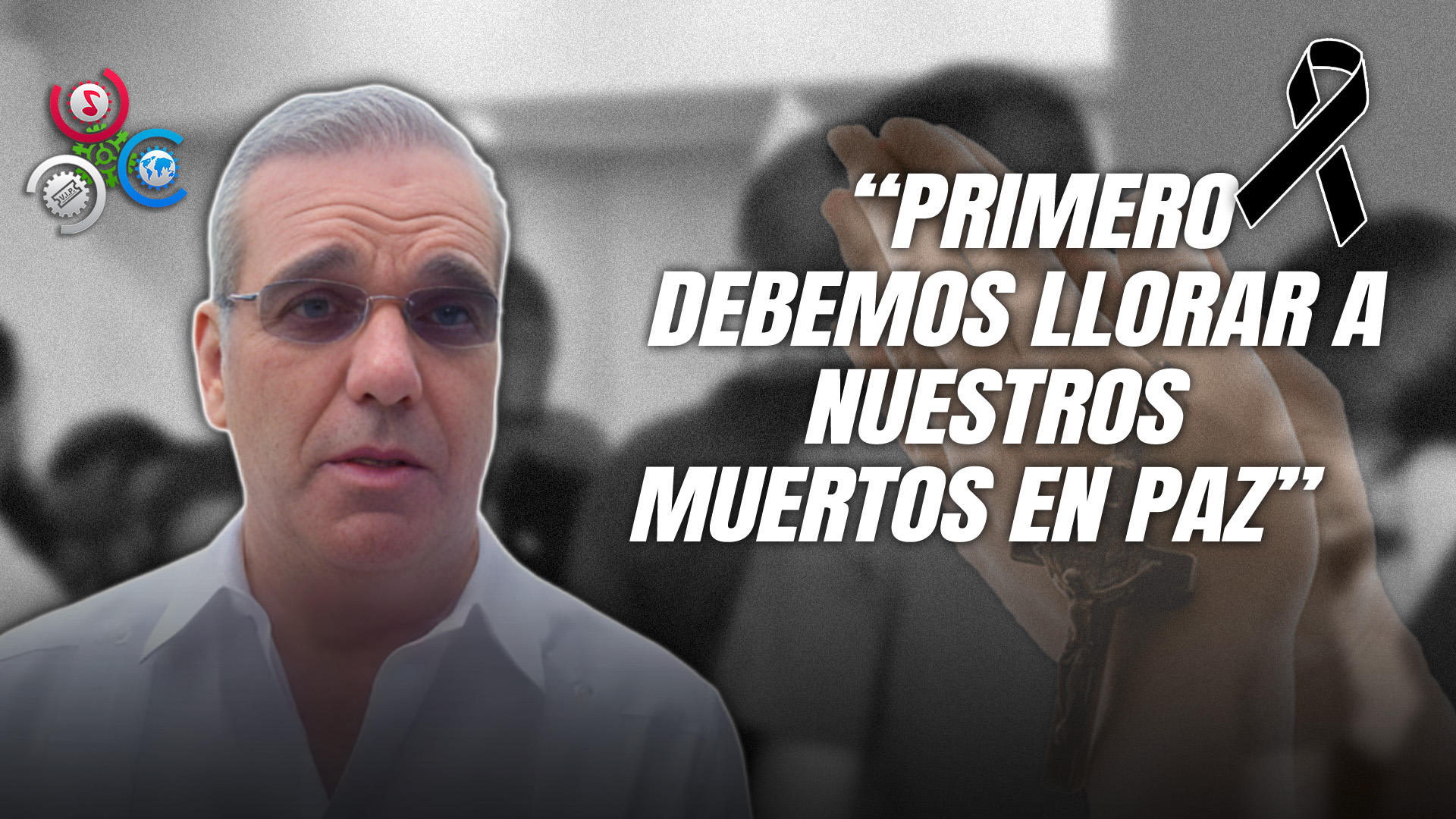 Luis Abinader “Estos Son Momentos De Ver Y Estar Con Dios, Solo él Puede Reconfortarnos”