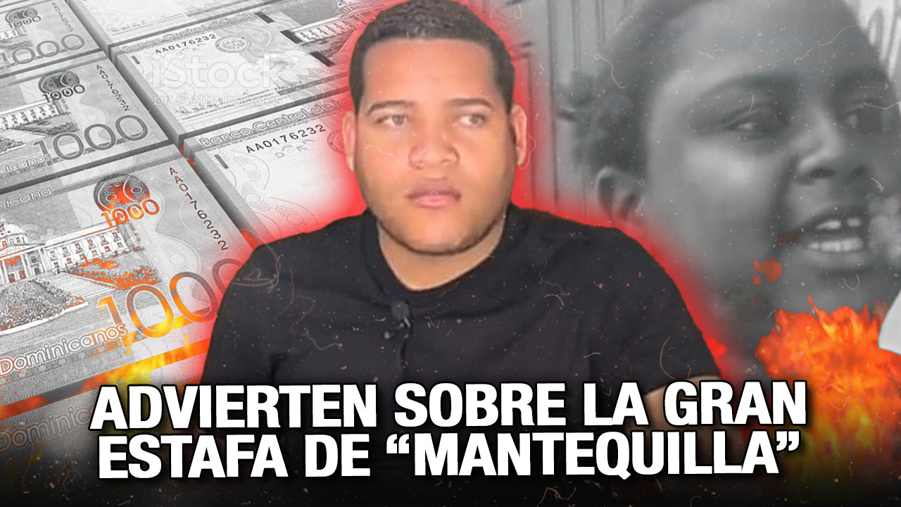 Superintendente De Bancos Advierte Sobre La Gran Estafa Piramidal De ”Mantequilla”