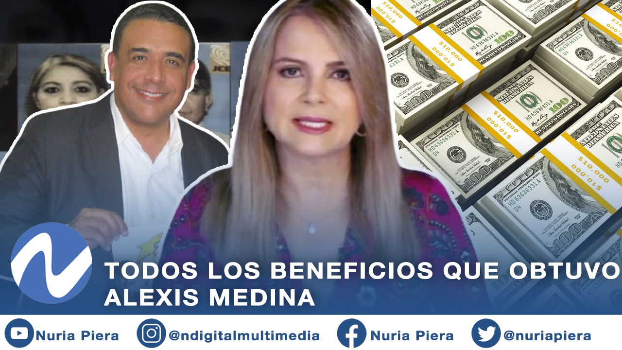Todos Los Prestamos Y Todo El Dinero Con El Que Se Benefician Alexis Medina