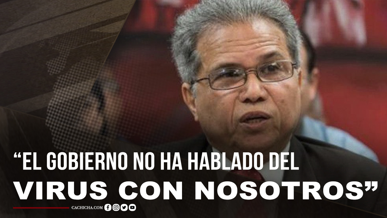 Waldo Suero: “el Gobierno No Ha Hablado Del Virus Con Nosotros”