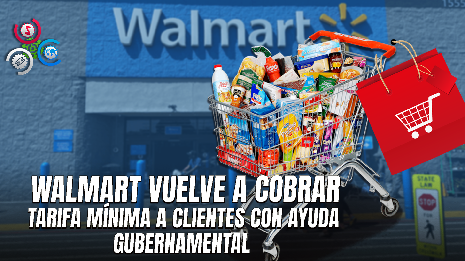 Walmart Restablece Tarifa Mínima Para Clientes Que Reciben Ayudas Del Gobierno De EE. UU.
