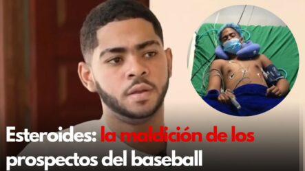 Esteroides: La Maldición De Los Prospectos Del Baseball | Al Rojo Vivo
