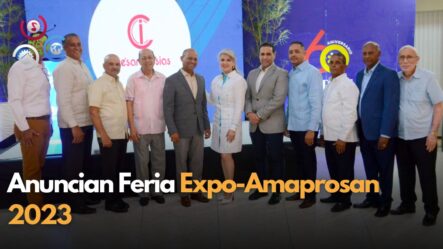 Anuncian Feria Expo-Amaprosan 2023