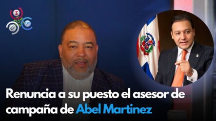 Renuncia A Su Puesto El Asesor De Campaña De Abel Martinez