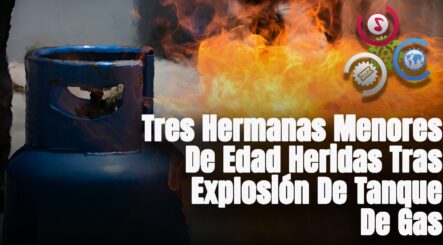 Tres Menores De Edad Heridas Tras Explosión De Tanque De Gas En El Sector La Ciénaga Santiago