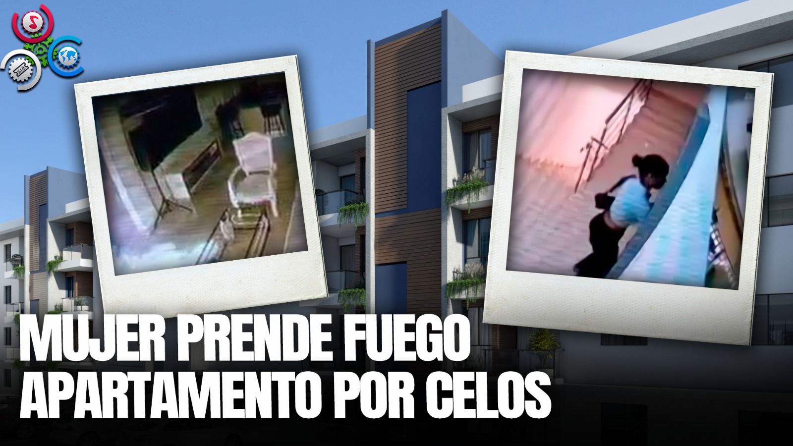 Mujer Enciende Fuego En Una Vivienda Por Supuestos CELOS De Hombre