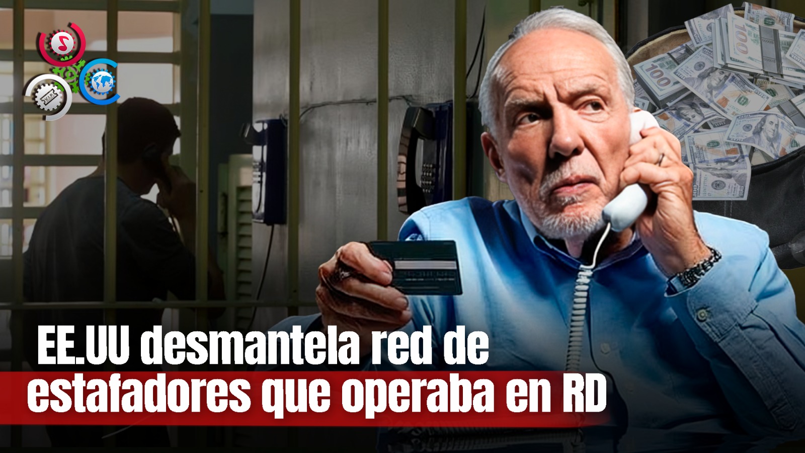 Estados Unidos Desarticula Red Criminal Que Engañaba Ancianos Desde RD