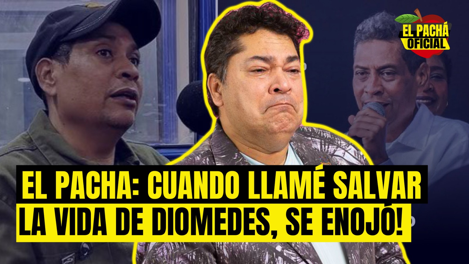 EL PACHA:CUANDO LLAME SALVAR LA VIDA DE DIOMEDES , SE ENOJO!