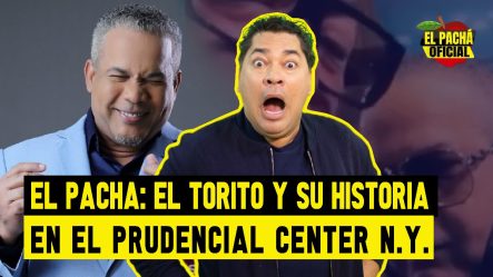 El Pacha: El Torito Y Su Historia En El Prudential Center N.Y