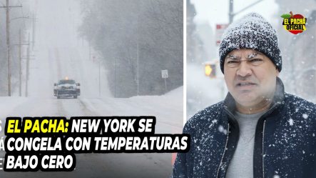 El Pacha: New York Se Congela Con Temperaturas Bajo Cero